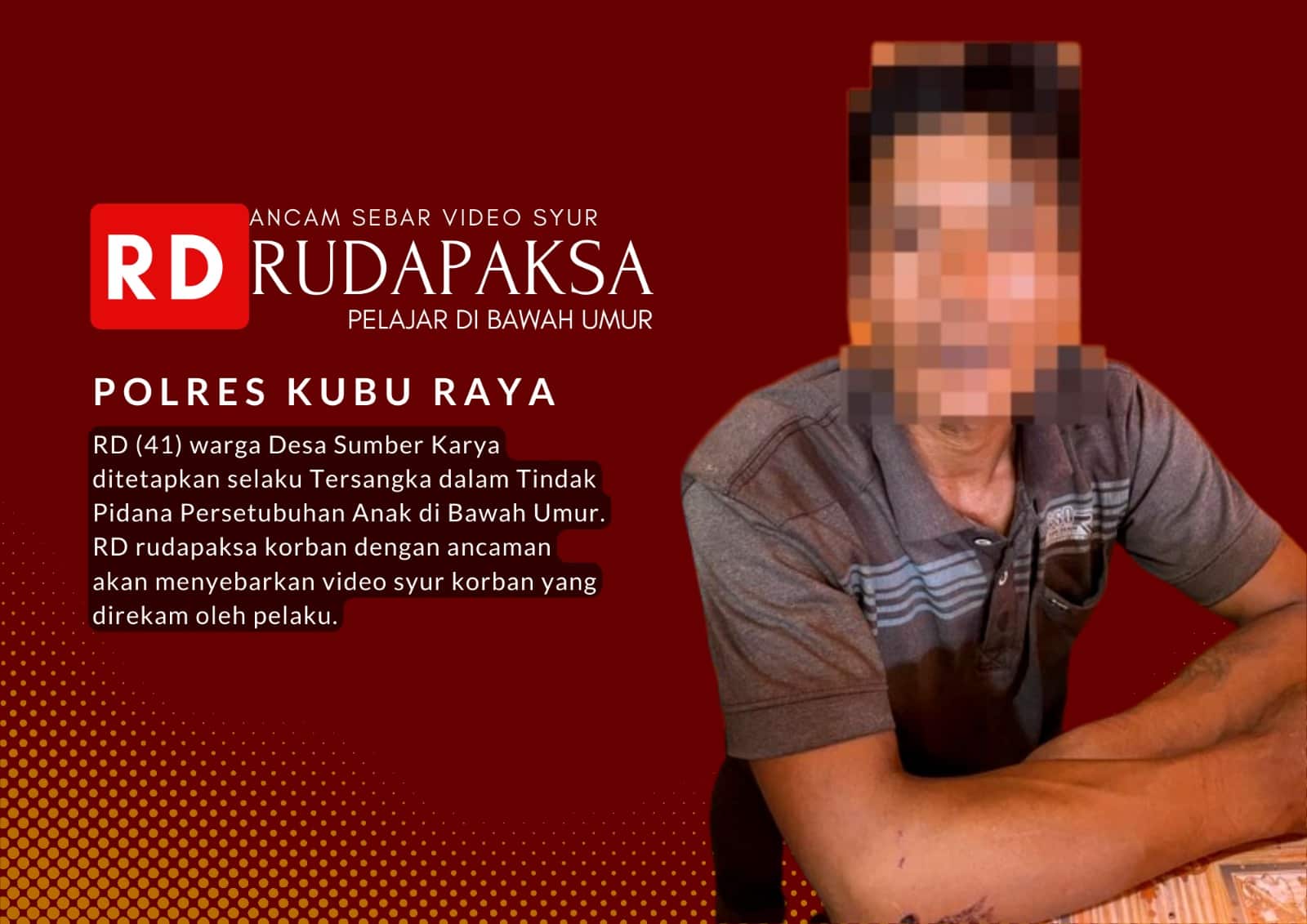 Pelaku merupakan pria berusia 41 tahun berinisial RD, warga Desa Sumber Karya. (Foto: Polres Kubu Raya)